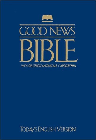 Good News Bible With Deuterocanonicals/apocrypha-GNT