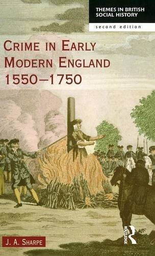 Crime in Early Modern England 1550-1750 (Themes In British Social History)