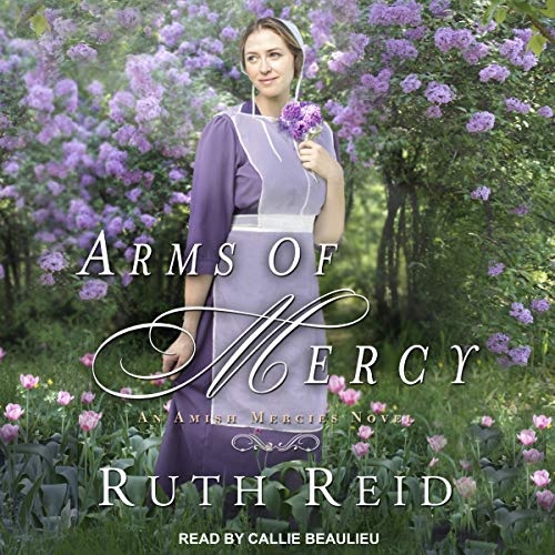 Arms of Mercy (The Amish Mercies Series)