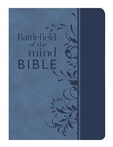 Battlefield of the Mind Bible, Blue LeatherLuxeÂ®: Renew Your Mind Through the Power of God's Word