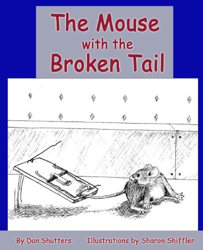 The Mouse with the Broken Tail