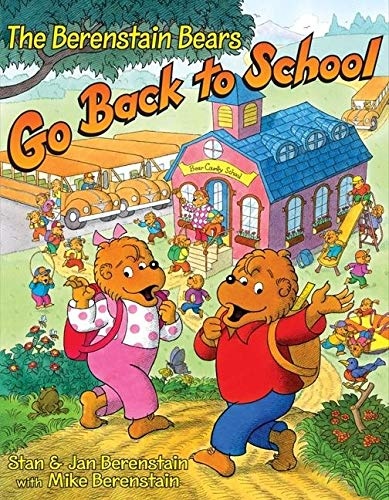 The Berenstain Bears Go Back to School