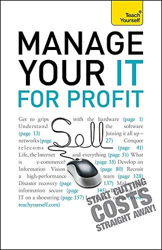 Manage Your IT for Profit (Teach Yourself)