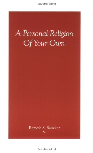 A Personal Religion of Your Own