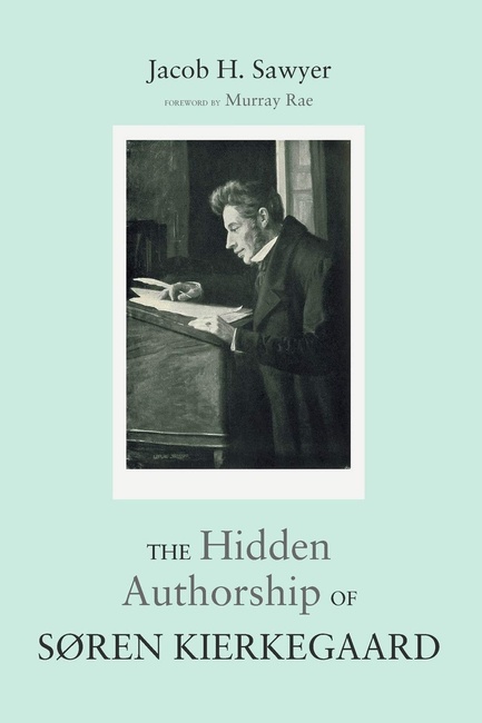 The Hidden Authorship of Søren Kierkegaard