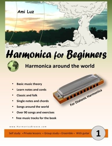 Harmonica for Beginners: Harmonica Around the world (Harmonica Breeze) (Volume 1)