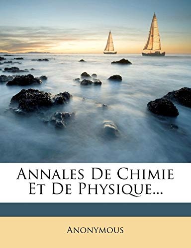 Annales De Chimie Et De Physique... (French Edition)