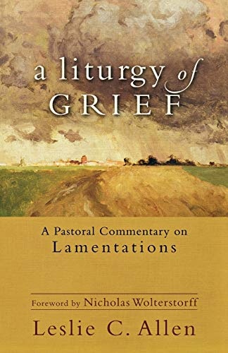 Liturgy of Grief