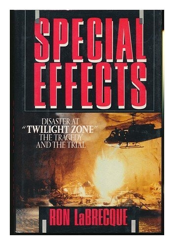 Special Effects: Disaster at Twilight Zone : The Tragedy and the Trial