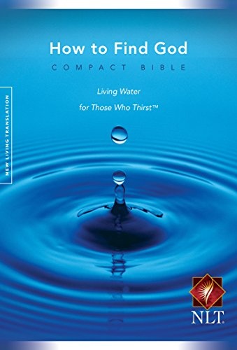 How to Find God Compact Bible Living Water for Those Who Thirst