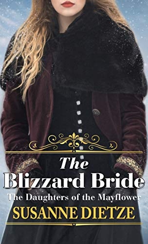 The Blizzard Bride (The Daughters of the Mayflower (11))