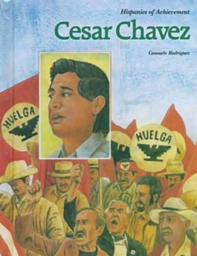Cesar Chavez (Hispanics of Achievement)