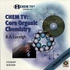CHEM TV: Core Organic Chemistry, Version 2.0.1, Student Edition