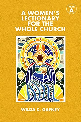 A Women's Lectionary for the Whole Church: Year A