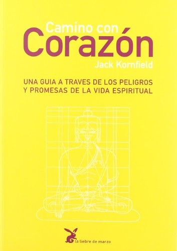 Camino Con Corazon (Spanish Edition)