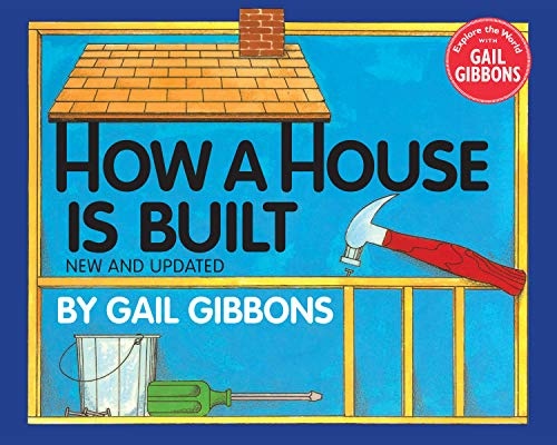 How a House Is Built (New & Updated)