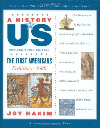 A History of US: The First Americans: Prehistory-1600 A History of US Book One (A History of US, 1)