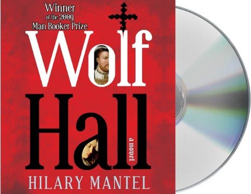 Wolf Hall: A Novel (Wolf Hall Trilogy, 1)