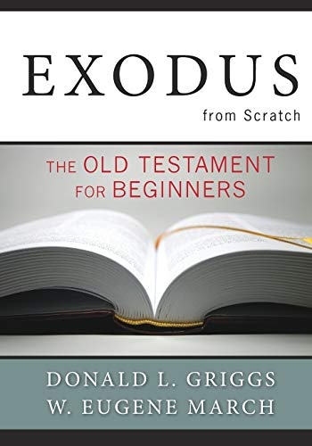 Exodus from Scratch: The Old Testament for Beginners (The Bible from Scratch)