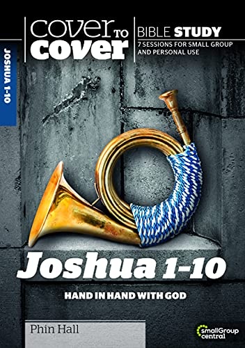 Joshua 1-10: Hand in Hand With God (Cover to Cover Bible Study Guides)