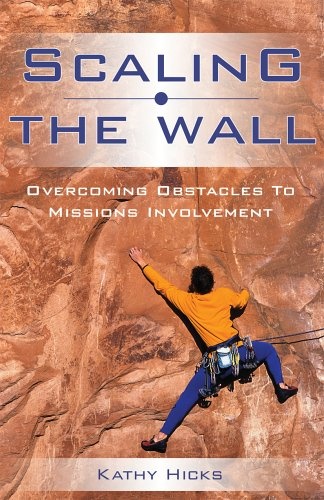 Scaling The Wall: Overcoming Obstacles to Mission Involvement