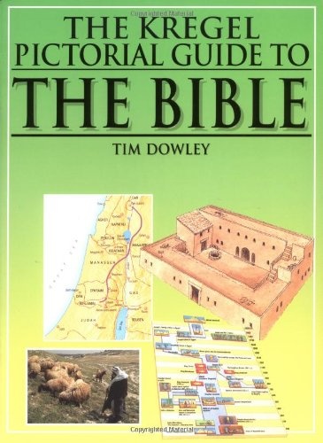 Kregel Pictorial Guide to the Bible (Kregel Pictorial Guides) (The Kregel Pictorial Guide Series)