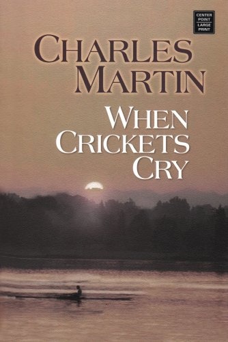 When Crickets Cry (Center Point Premier Fiction (Large Print))