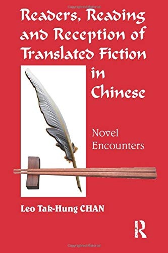 Readers, Reading and Reception of Translated Fiction in Chinese