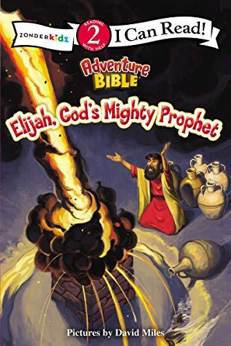 Elijah, God's Mighty Prophet: Level 2 (I Can Read! / Adventure Bible)