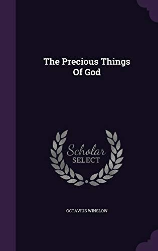 The Precious Things Of God