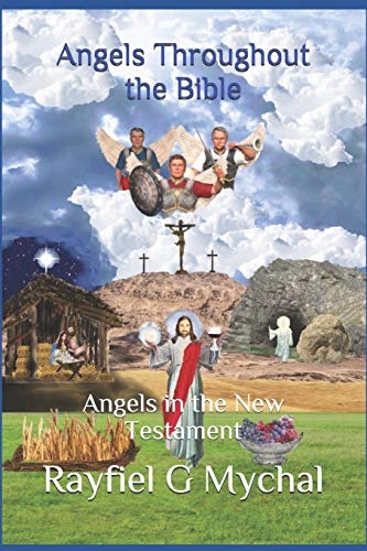 Angels Throughout the Bible: Angels in the New Testament