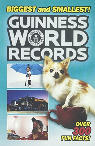 Guinness World Records: Biggest And Smallest! (Turtleback School & Library Binding Edition)