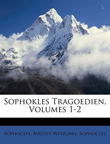 Sophokles Tragoedien, Volumes 1-2 (Ancient Greek Edition)