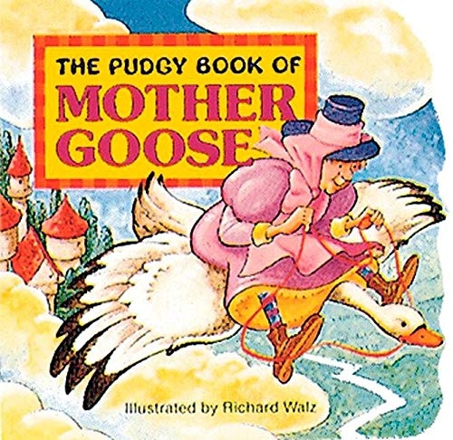 The Pudgy Book of Mother Goose (Pudgy Board Books)
