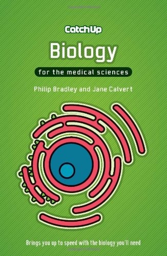 Catch Up Biology: For the medical sciences