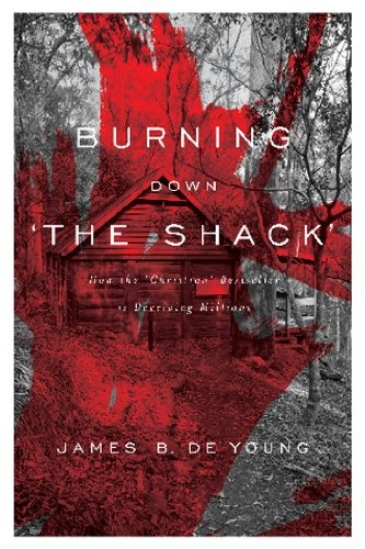 Burning Down 'The Shack': How the 'Christian' bestseller is deceiving millions