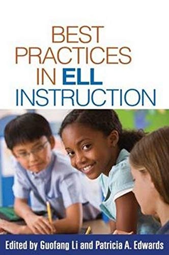 Best Practices in ELL Instruction (Solving Problems in the Teaching of Literacy)