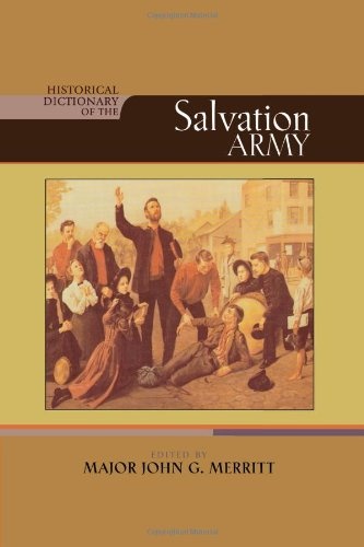 Historical Dictionary of The Salvation Army (Historical Dictionaries of Religions, Philosophies, and Movements Series)