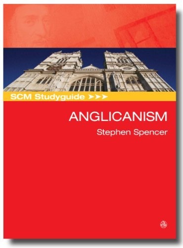 SCM Studyguide Anglicanism (Scm Studyguides)