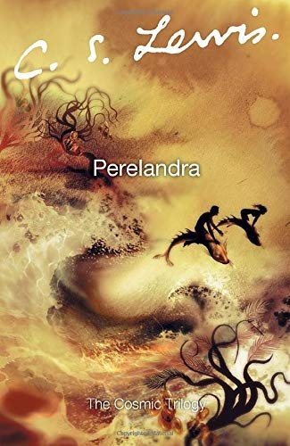 Perelandra (Cosmic Trilogy)