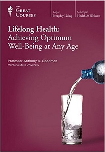 Lifelong Health : Achieving Optimum Well-Being at Any Age (2010, Paperback)