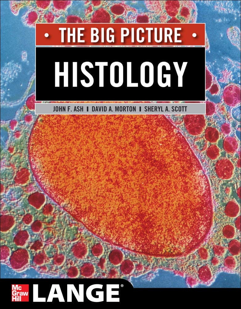 Histology: The Big Picture (LANGE The Big Picture)