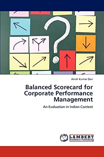 Balanced Scorecard for Corporate Performance Management: An Evaluation in Indian Context