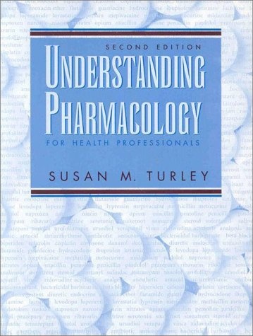 Understanding Pharmacology for Health Professionals