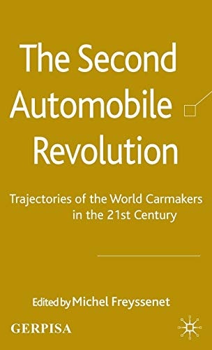 The Second Automobile Revolution: Trajectories of the World Carmakers in the 21st Century