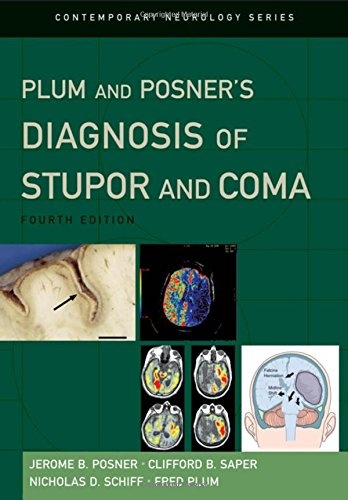 Plum and Posner's Diagnosis of Stupor and Coma (Contemporary Neurology Series, 71)