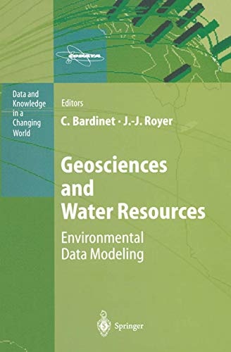 Geosciences and Water Resources: Environmental Data Modeling (Data and Knowledge in a Changing World)
