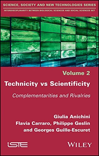 Technicity vs Scientificity: Complementarities and Rivalries (Interdisciplinarity Between Biological Sciences and Social Sciences: Methodology and Theoretival Pitfalls Set)