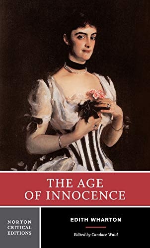 The Age of Innocence (First Edition) (Norton Critical Editions)