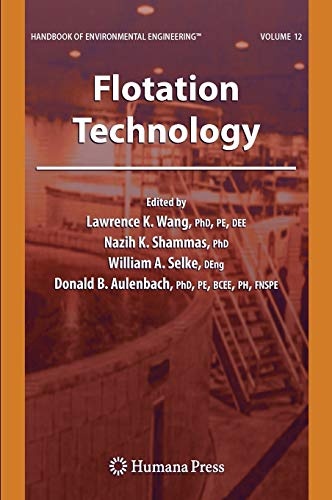 Flotation Technology: Volume 12 (Handbook of Environmental Engineering (12))